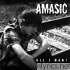Amasic - All I Want - EP