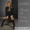 Amber - Object of Your Desire - Single