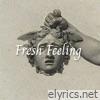 Fresh Feeling - EP