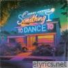 Something To Dance To - Single