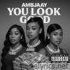 You Look Good - Single