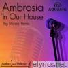 In Our House (Big Moses Remix) - Single