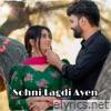 Sohni Lagdi Ayen - Single