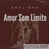 Amor Sem Limite - Single