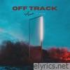 OFF TRACK (feat. Gvine) - Single