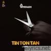 Tin Ton Tan - Single