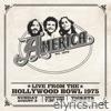 America: Live At The Hollywood Bowl 1975