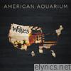 American Aquarium - Wolves