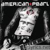 American Pearl - American Pearl