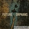 Future Orphans