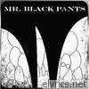 Mr. Black Pants