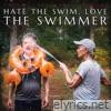 Hate the Swim, Love the Swimmer (feat. Jarrod Alonge) - Single