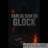 Farlig som en Glock - Single