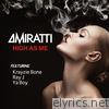 Amiratti - High as Me (feat. Krayzie Bone, Ray J & Ya Boy) - Single