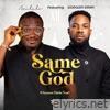 Same God(Onyame Dada Noa) [feat. Godwin Dash] - Single