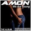 We Are Young (The Album)
