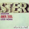 Disaster (Lüüd Noma)