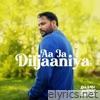 Aa Ja Diljaaniya (From 