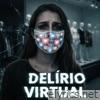 Delírio Virtual - Single