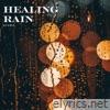 Healing Rain 432Hz - Single