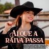 Aí Que A Raiva Passa - Single