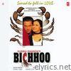 Bichhoo (Original Motion Picture Soundtrack)