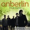 Anberlin - True Faith - Single