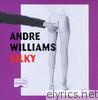 Andre Williams - Silky