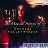 The Magical Journeys of Andreas Vollenweider