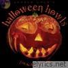 Halloween Howls: Fun & Scary Music (Deluxe Edition)