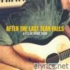 After The Last Tear Falls & I’ll Be Home Soon - Single
