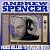 Andrew Spencer - Video Killed the Radio Star (Dance Edition)