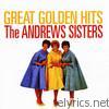 Andrews Sisters - Great Golden Hits (In Stereo)