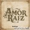 Amor De Raiz - Single