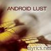 Android Lust - Dragonfly - EP