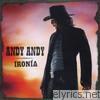 Andy Andy - Ironía