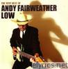 The Very Best of Andy Fairweather Low (The Low Rider)
