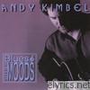 Andy Kimbel - Blues & Other Moods