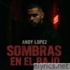 Sombras En El Bajo - Single
