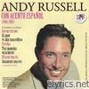 Andy Russell. Con Acento Español (1944-1961)