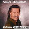 Andy Tielman - Welcome to My World