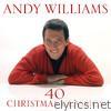 Andy Williams - 40 Christmas Classics