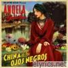 China De Los Ojos Negros - Single