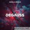 Degauss - Single