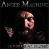 Anger Machine - Unbreakable - EP