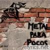 Metal Para Pocos - EP