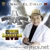 Desde el Cielo (feat. La Nueva Era Sabanera, Antonio Molina & Melba Molina)