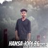 Hansa Jodi Re - Single