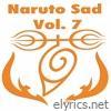 Naruto Sad, Vol. 7
