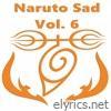 Naruto Sad, Vol. 6